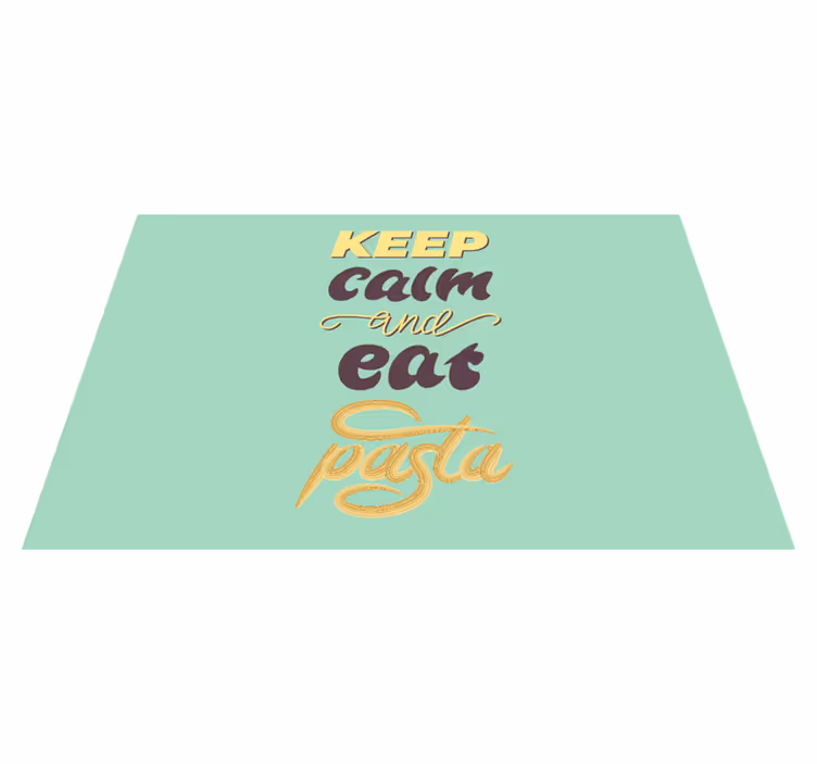Podmetač citati ostanite mirni jedite tjesteninu - TenStickers