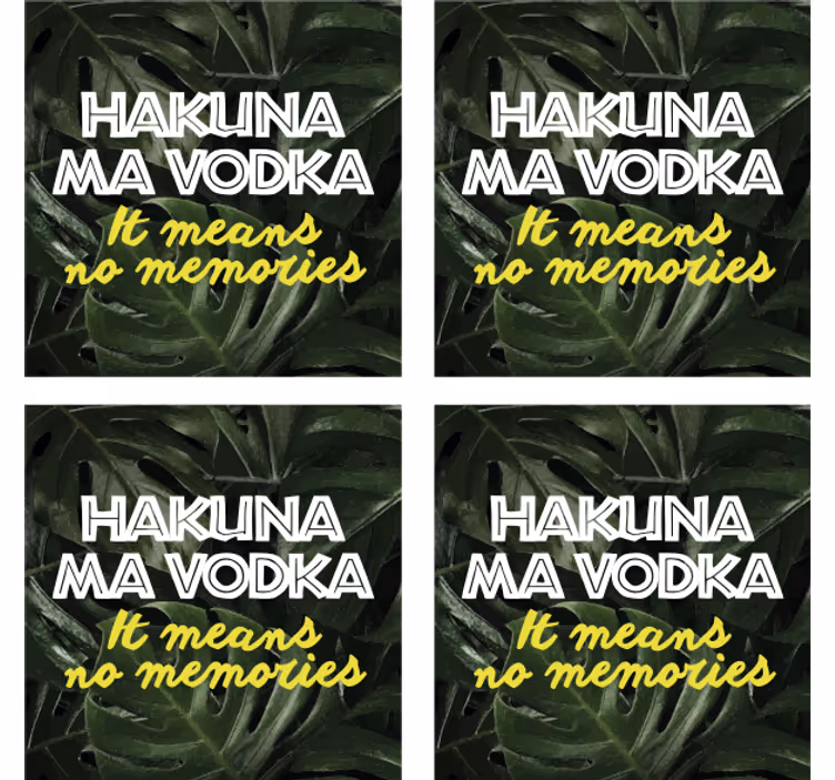 Podmetač za čaše citat hakuna ma votka - TenStickers