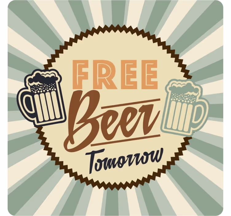 Besplatno pivo sutra citiraj još podmetača - TenStickers