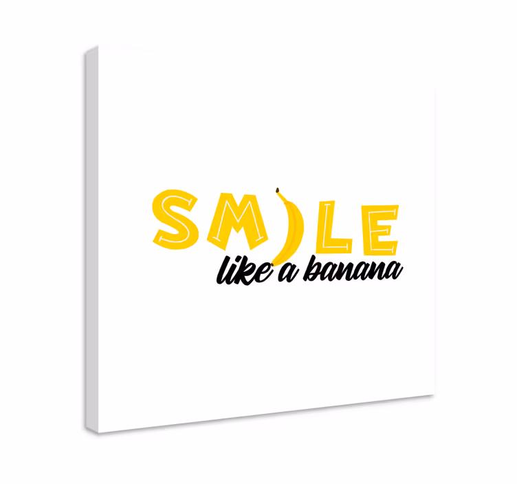 Slika na platnu citati smile kao banana - TenStickers
