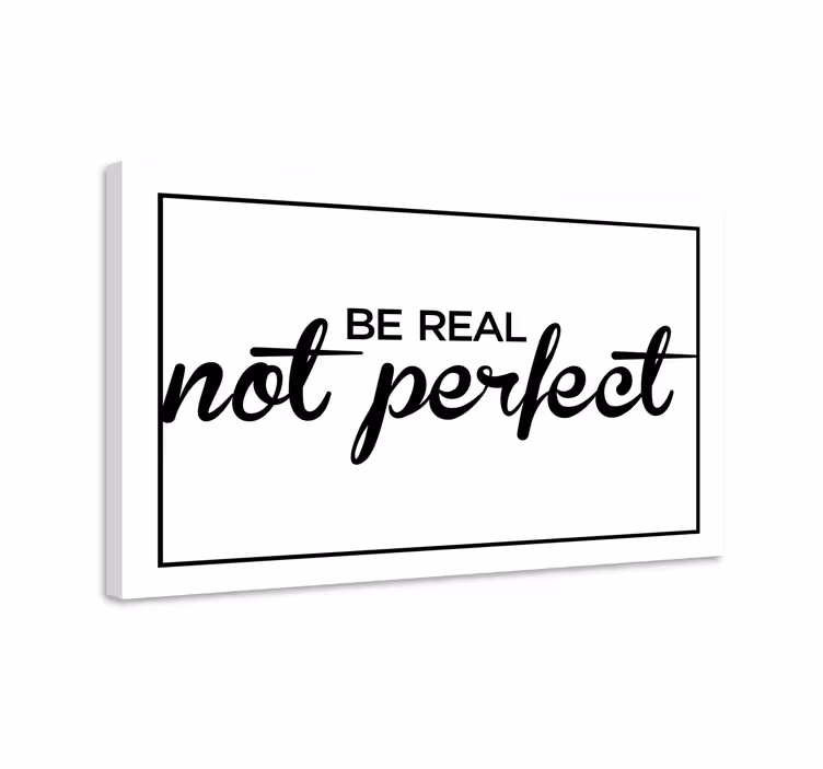 Slika na platnu citati budite stvarni poruka - TenStickers