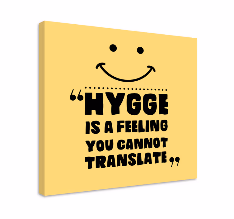 Slika na platnu citati hygge je osjećaj - TenStickers