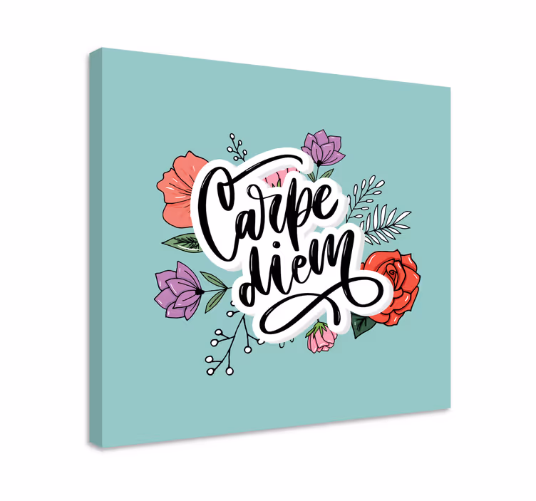 Slika na platnu citati carpe diem cvjetni - TenStickers
