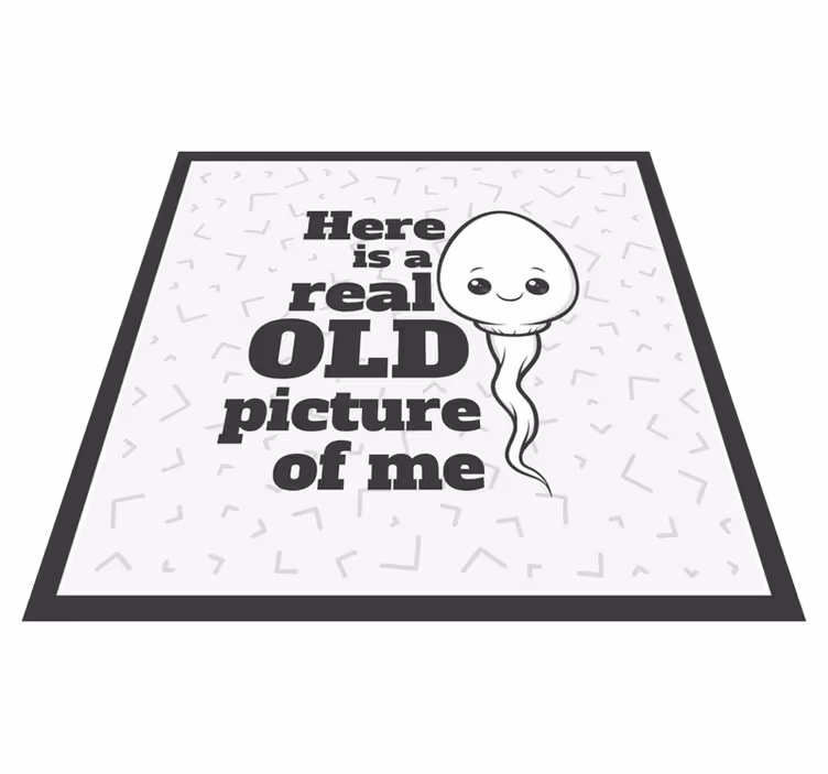 Vinilne prostirke s frazama prava stara slika sperme - TenStickers