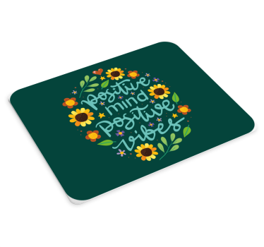 Podloga za miš citat pozitivne misli i vibra - TenStickers