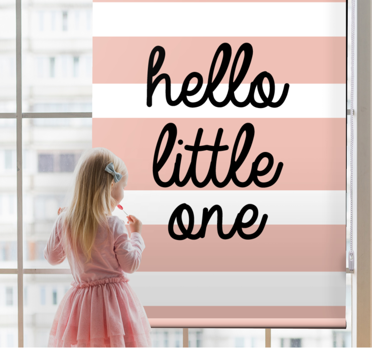 Rolo zavjese s tekstom hello little one - TenStickers