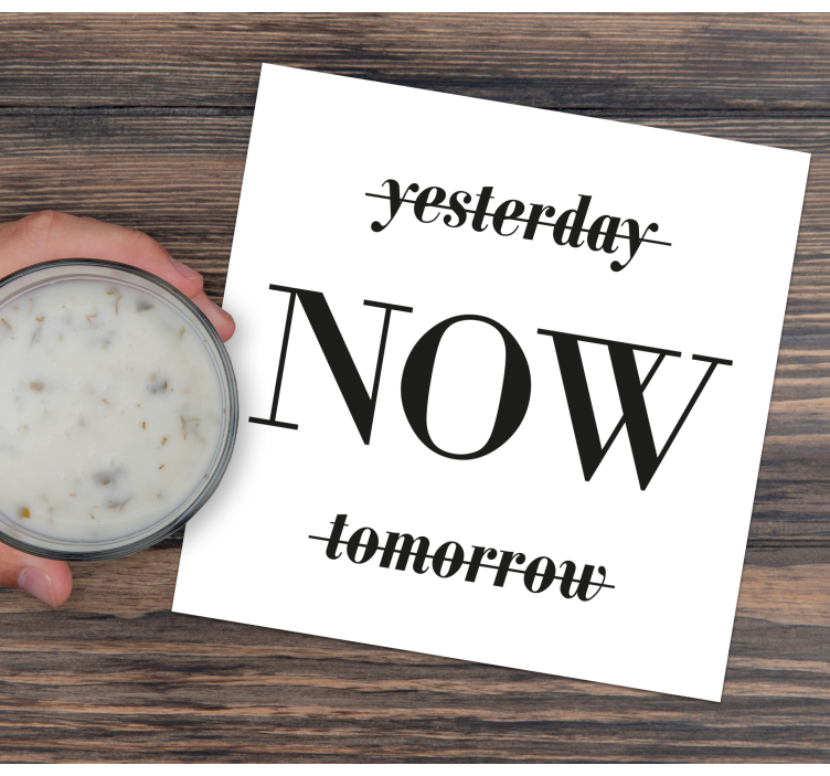 Jučer sad sutra podmetači za tekst - TenStickers