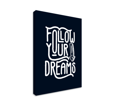 Slijedite svoje snove inspirativno platno - TenStickers