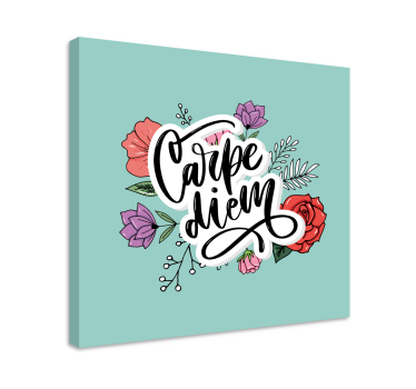Slika na platnu citati carpe diem cvjetni - TenStickers