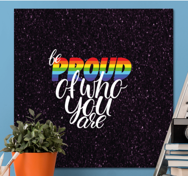 Slika na platnu citati budite ponosni izjava - TenStickers