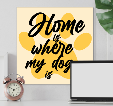 Slika na platnu psi dom je gdje ljubav počinje - TenStickers