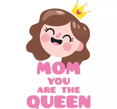 Mama ti si kraljica zidna naljepnica - TenStickers
