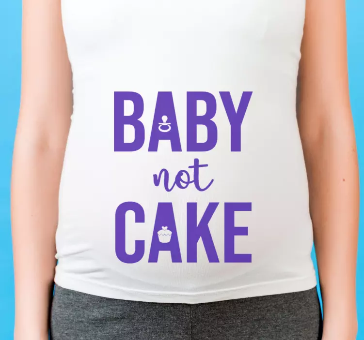 Beba ne torta ženski uzorak majica po mjeri - TenStickers